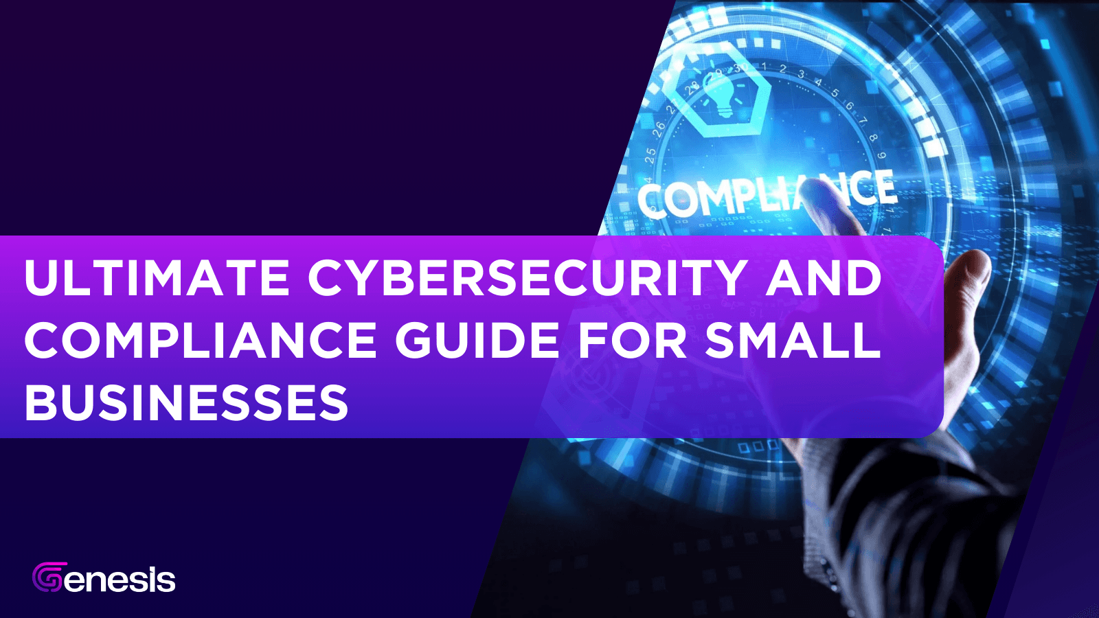 Ultimate Cybersecurity and Compliance Guide for Small Businesses